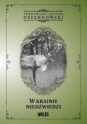 W krainie niedźwiedzi. Autor: Ossendowski Antoni Ferdynand. SmakLiter.pl Okładka książki W krainie niedźwiedzi