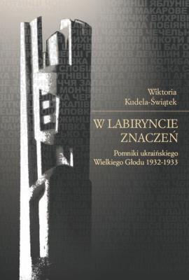 W labiryncie znaczeń. Autor: Kudela-Świątek Wiktoria. SmakLiter.pl Okładka książki W labiryncie znaczeń