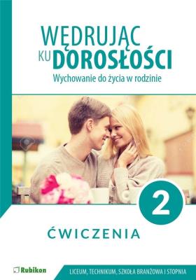 Wędrując ku dorosłości LO 2 ćw. RUBIKON. Autor: Magdalena Guziak-Nowak. SmakLiter.pl Okładka książki Wędrując ku dorosłości LO 2 ćw. RUBIKON