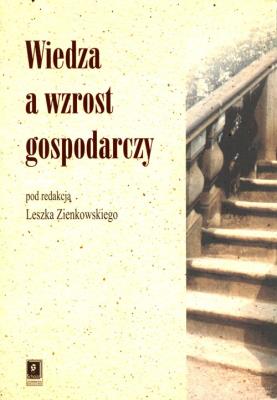 Wiedza a wzrost gospodarczy. Wydawca: Scholar. SmakLiter.pl Opakowanie Wiedza a wzrost gospodarczy