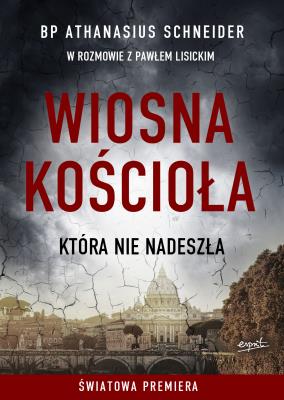 Okładka książki Wiosna Kościoła, która nie nadeszła