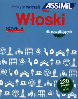 Okładka książki Włoski dla początkujących 220 ćwiczeń + klucz