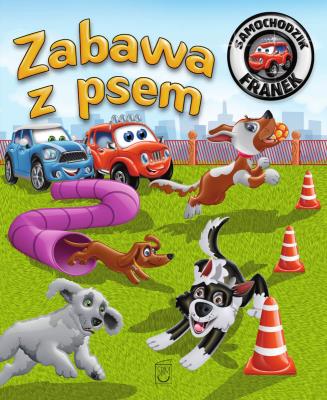 Okładka książki Zabawa z psem. Samochodzik Franek
