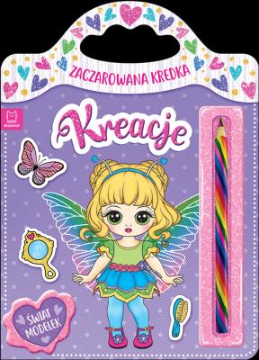 Okładka książki Zaczarowana kredka. Kreacje. Świat modelek.