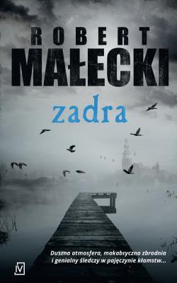 Zadra. Autor: Robert Małecki. SmakLiter.pl Okładka książki Zadra
