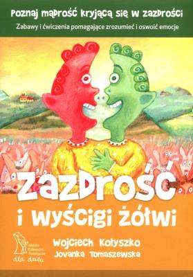 Zazdrość i wyścigi żółwi (wyd. 2020). Autor: Wojciech Kołyszko, Jovanka Tomaszewska. SmakLiter.pl Okładka książki Zazdrość i wyścigi żółwi (wyd. 2020)