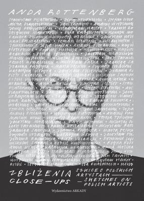 Okładka książki Zbliżenia. Szkice o polskich artystach