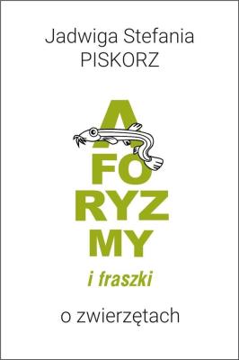 Okładka książki Aforyzmy i fraszki o zwierzętach