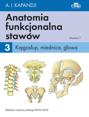 Okładka książki Anatomia funkcjonalna stawów Tom 3 Kręgosłup, miednica, głowa