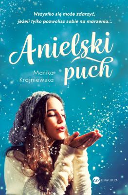 Anielski puch. Autor: Krajniewska Marika. SmakLiter.pl Okładka książki Anielski puch