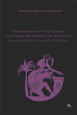 Animal Sacrifice in Ancient World. Proceedings of. Autor: Krzysztof Bielawski, Matylda Amat Obryk. SmakLiter.pl Okładka książki Animal Sacrifice in Ancient World. Proceedings of
