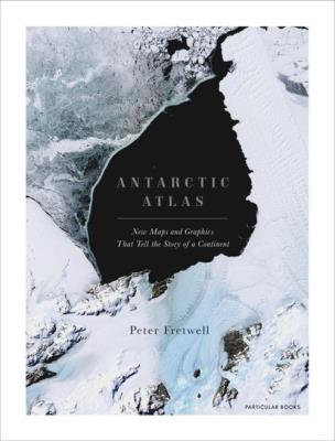 Antarctic Atlas. Autor: Fretwell Peter. SmakLiter.pl Okładka książki Antarctic Atlas
