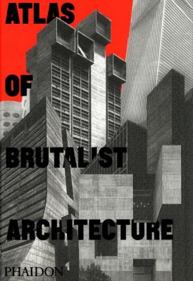 Opakowanie Atlas of Brutalist Architecture