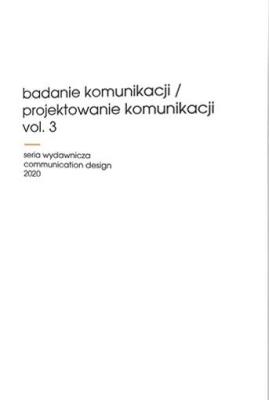 Badanie komunikacji/Projektowanie komunikacji. Autor:   Praca zbiorowa. SmakLiter.pl Okładka książki Badanie komunikacji/Projektowanie komunikacji