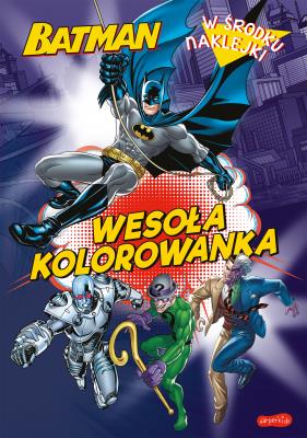 Batman. Wesoła kolorowanka. Autor: Adrianna Zabrzewska. SmakLiter.pl Okładka książki Batman. Wesoła kolorowanka
