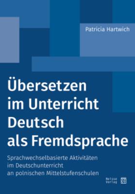 Übersetzen im Unterricht Deutsch als Fremdsprache. Autor: Hartwig Patricia. SmakLiter.pl Okładka książki Übersetzen im Unterricht Deutsch als Fremdsprache