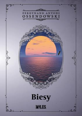 Biesy. Autor: Ossendowski Antoni Ferdynand. SmakLiter.pl Okładka książki Biesy