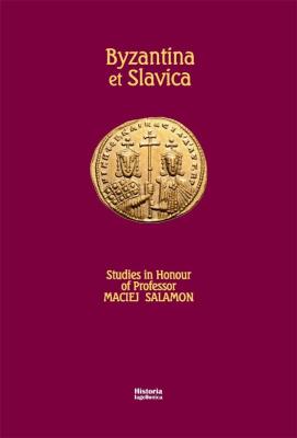 Byzantina et Slavica. Autor:   Praca zbiorowa. SmakLiter.pl Okładka książki Byzantina et Slavica