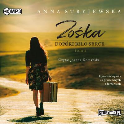 CD MP3 Dopóki biło serce. Zośka. Tom 1. Autor: Anna Stryjewska. SmakLiter.pl Okładka książki CD MP3 Dopóki biło serce. Zośka. Tom 1