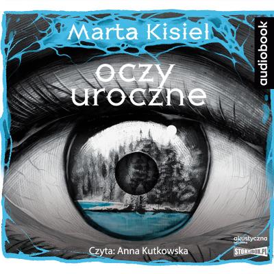 CD MP3 Oczy uroczne. Autor: Marta Kisiel. SmakLiter.pl Okładka książki CD MP3 Oczy uroczne