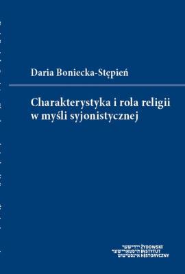 Okładka książki Charakterystyka i rola religii w myśli syjonistycznej