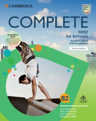 Complete First for Schools Student's Book Pack (SB wo Answers w Online Practice and WB wo Answers w Audio Download). Autor: Brook-Hart Guy, Hutchison Susan, Passmore Lucy, Souza Natasha De, Uddin Jishan. SmakLiter.pl Okładka książki Complete First for Schools Student's Book Pack (SB wo Answers w Online Practice and WB wo Answers w Audio Download)