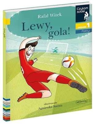 Czytam sobie - Lewy. Gola!. Autor: Rafał Witek, Surma Agnieszka. SmakLiter.pl Okładka książki Czytam sobie - Lewy. Gola!