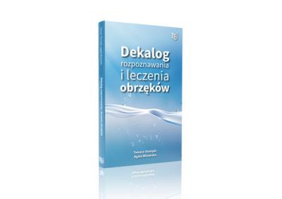 Dekalog rozpoznawania i leczenia obrzęków. Autor: Stompór Tomasz, Winiarska Agata. SmakLiter.pl Okładka książki Dekalog rozpoznawania i leczenia obrzęków