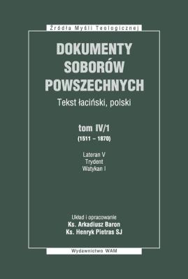 Okładka książki Dokumenty Soborów Powszechnych T. 4/1 twarda