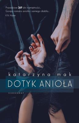Dotyk anioła (wyd. 2020). Autor: Harmak Katarzyna. SmakLiter.pl Okładka książki Dotyk anioła (wyd. 2020)