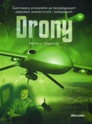 Drony. Autor: Martin J. Dougherty. SmakLiter.pl Okładka książki Drony