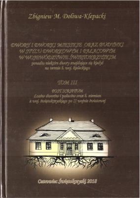 Dwory i dworki miejskie oraz budynki... T.3. Autor: Zbigniew M. Doliwa-Klepacki. SmakLiter.pl Okładka książki Dwory i dworki miejskie oraz budynki... T.3