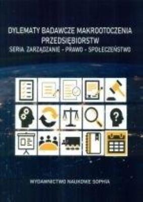 Dylematy badawcze makrootoczenia przedsiębiorstw. Autor:   Praca zbiorowa. SmakLiter.pl Okładka książki Dylematy badawcze makrootoczenia przedsiębiorstw