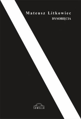 Dysobięcia. Autor: Mateusz Litkowiec. SmakLiter.pl Okładka książki Dysobięcia