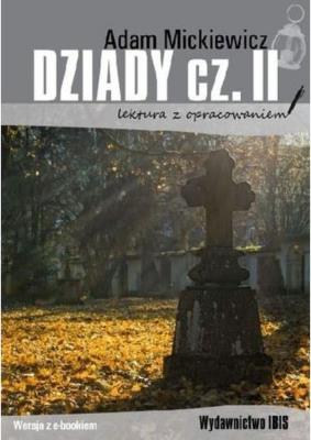 Okładka książki Dziady cz II (lektura z opracowaniem). Dodruk 2020.