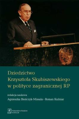 Okładka książki Dziedzictwo Krzysztofa Skubiszewskiego w polityce zagranicznej RP