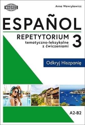 Espańol. Repetytorium tematyczno-leksykalne z ćw. Autor: Wawrykowicz Anna. SmakLiter.pl Okładka książki Espańol. Repetytorium tematyczno-leksykalne z ćw
