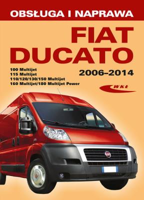 Fiat Ducato III (typ 250) modele 2006-2014. Autor: Pandikow Silke, Pandikow Christoph. SmakLiter.pl Okładka książki Fiat Ducato III (typ 250) modele 2006-2014