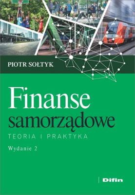 Finanse samorządowe. Autor: Sołtyk Piotr. SmakLiter.pl Okładka książki Finanse samorządowe
