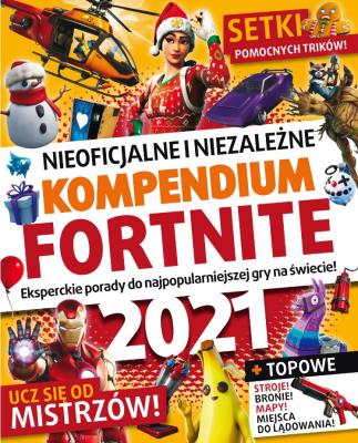 Fortnite. Nieoficjalne i niezależne kompendium. Autor: Opracowanie zbiorowe. SmakLiter.pl Okładka książki Fortnite. Nieoficjalne i niezależne kompendium
