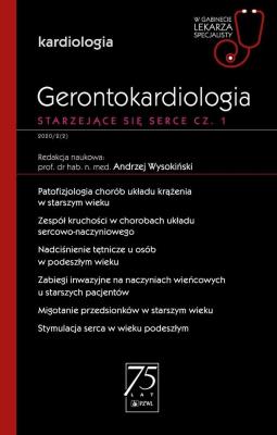 Gerontokardiologia Starzejące się serce Część 1 W gabinecie lekarza specjalisty. Autor: Wysokiński Andrzej. SmakLiter.pl Okładka książki Gerontokardiologia Starzejące się serce Część 1 W gabinecie lekarza specjalisty