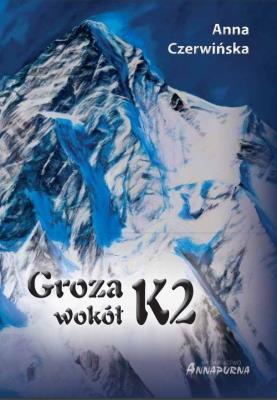 Groza wokół K2. Autor: Hanna Czerwińska. SmakLiter.pl Okładka książki Groza wokół K2