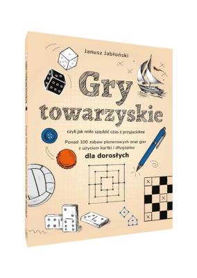 Gry towarzyskie. Autor: Jabłoński Janusz. SmakLiter.pl Okładka książki Gry towarzyskie