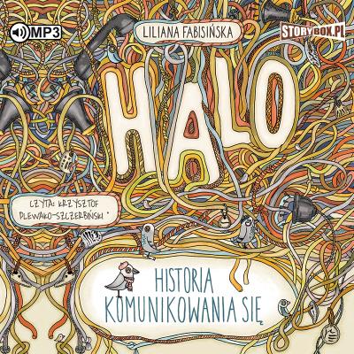 Halo. Historia komunikowania się. Audiobook. Autor: Fabisińska Liliana. SmakLiter.pl Okładka książki Halo. Historia komunikowania się. Audiobook