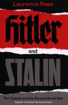 Hitler and Stalin. Autor: Rees Laurence. SmakLiter.pl Okładka książki Hitler and Stalin