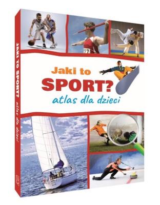 Jaki to sport? Atlas dla dzieci. Autor: Szujecki Krzysztof. SmakLiter.pl Okładka książki Jaki to sport? Atlas dla dzieci