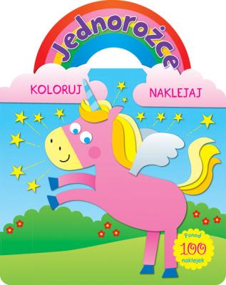 Okładka książki Jednorożce. Koloruj i naklejaj