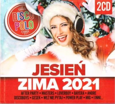 Jesień Zima 2021 Disco Polo (2CD). Autor: praca zbiorowa. SmakLiter.pl Okładka książki Jesień Zima 2021 Disco Polo (2CD)