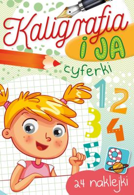 Kaligrafia i ja. Cyferki. Autor: Zofia Zabrzeska. SmakLiter.pl Okładka książki Kaligrafia i ja. Cyferki