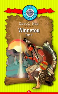 Okładka książki Klub Podróżnika T.10 Winnetou cz.1